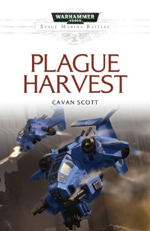 [Space Marine Battles 29] • Plague Harvest